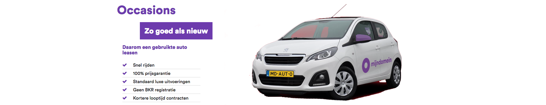 MijndomeinAuto Occasions een perfect alternatief.